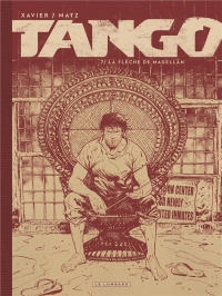 Tango - Tome 7 - La flèche de Magellan / Edition spéciale, Limitée