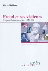 Freud et ses visiteurs : Français et Suisses francophones (1920-1930)