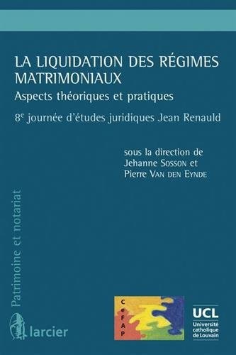 La liquidation des régimes matrimoniaux: Aspects théoriques et pratiques
