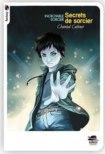 Secrets de sorcier - Incroyable sorcier