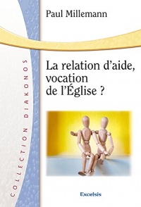 La Relation d'Aide, Vocation de l'Église ?