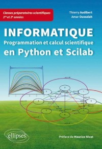 Informatique en classes préparatoires scientifiques 1re et 2e années : Programmation et calcul scientifique en Python et Scilab