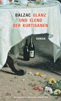 Glanz und Elend der Kurtisanen: Roman