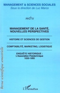 Management de la Sante Nouvelles Perspectives Histoire et