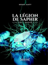 La Légion de Saphir, Tome 2 : Trahison