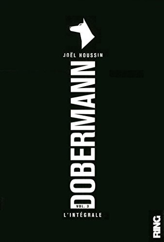 Dobermann (l'intégrale volume 3)