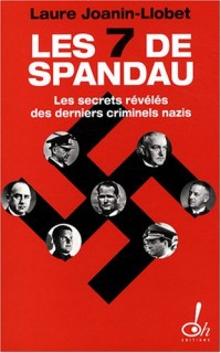 Les sept de Spandau, les secrets révélés des derniers criminels nazis