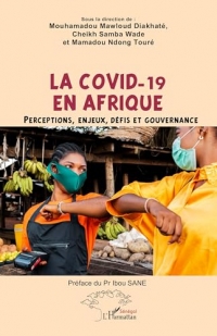 La covid-19 en Afrique: Perceptions, enjeux, défis et gouvernance