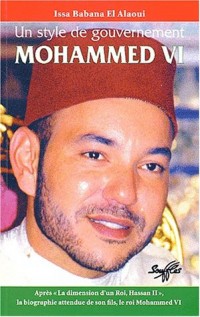 Mohammed VI. Un style de gouvernement