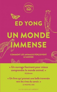 Un monde immense: Comment les animaux perçoivent le monde