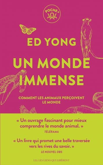 Un monde immense: Comment les animaux perçoivent le monde