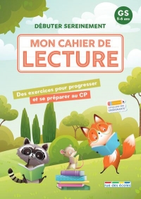 Mon cahier de lecture - GS: Des exercices pour se préparer sereinement au CP