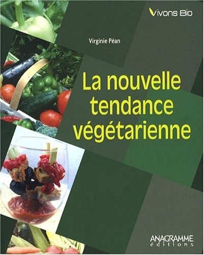 Nouvelle tendance végétarienne (La)