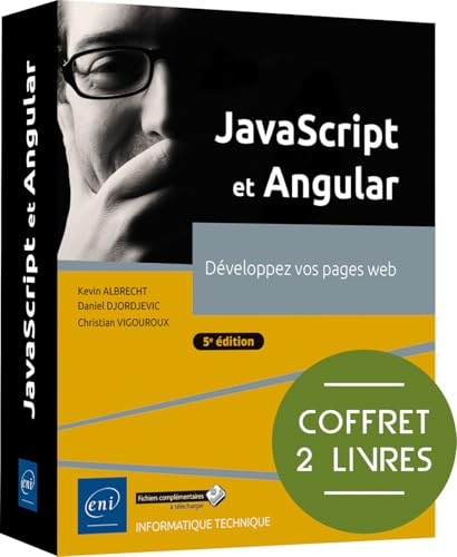 JavaScript et Angular - Coffret de 2 livres : Développez vos pages web (5e édition): Coffret de 2 livres : Développez vos pages web (5e édition)