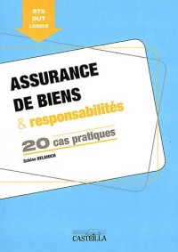 Assurance de biens & responsabilités : 20 cas pratiques BTS DUT Licence
