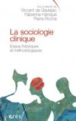 La sociologie clinique : Enjeux théoriques et méthodologiques