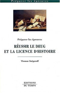 Réussir DEUG et licence d'histoire