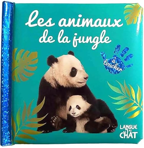 Bébé touche-à-tout - Les animaux de la jungle - Livre matières bébé - Imagier photo avec matières à toucher - Dès 12 mois