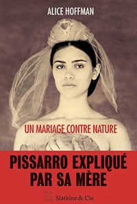 Un mariage contre nature: Le secret Pissarro
