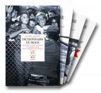 Dictionnaire du rock (coffret de 3 volumes)