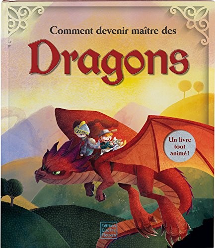 Comment devenir maître des dragons
