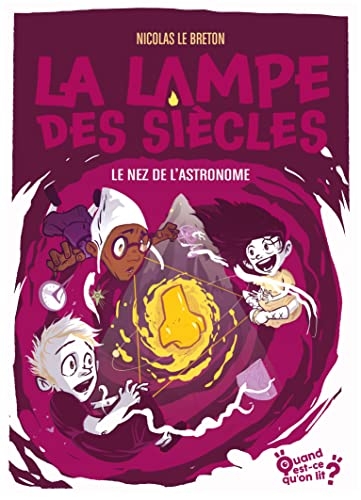 La lampe des siècles - Tome 5 - Le nez de l'astronome