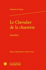 Le Chevalier de la charrette: (Lancelot)