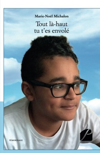 Tout là-haut tu t'es envolé