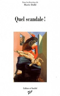 Quel scandale !