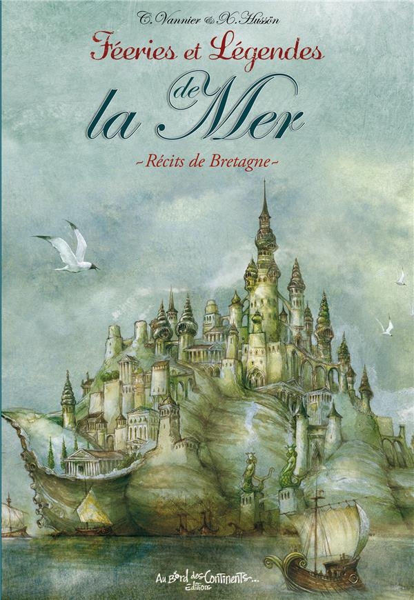 Féeries et Légendes de la Mer: Récits de Bretagne