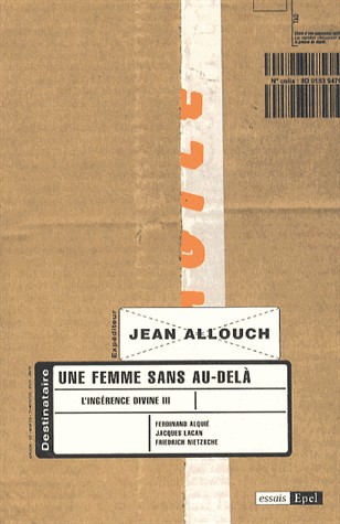 L'ingérence divine : Tome 3, Une femme sans au-delà