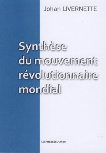 Synthèse du mouvement révolutionnaire mondial