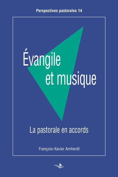 Evangile et musique.: La pastorale des accords