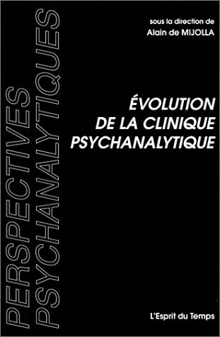 Evolution de la clinique psychanalytique