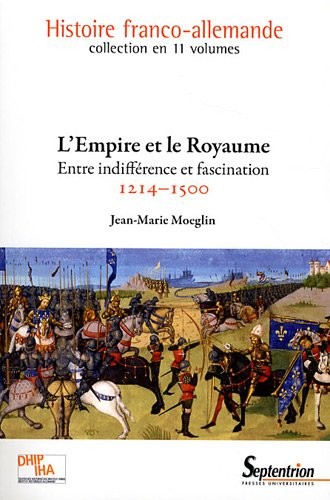 L'Empire et le Royaume : Entre indifférence et fascination (1214-1500)
