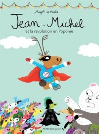 Jean-Michel : Jean-Michel et la révolution en Poponie