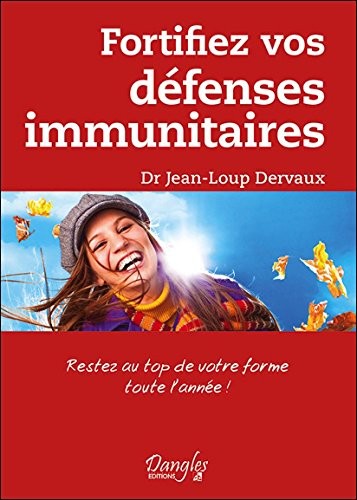 Fortifiez vos défenses immunitaires
