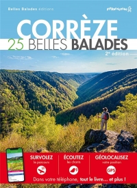 CORRÈZE : 25 BELLES BALADES