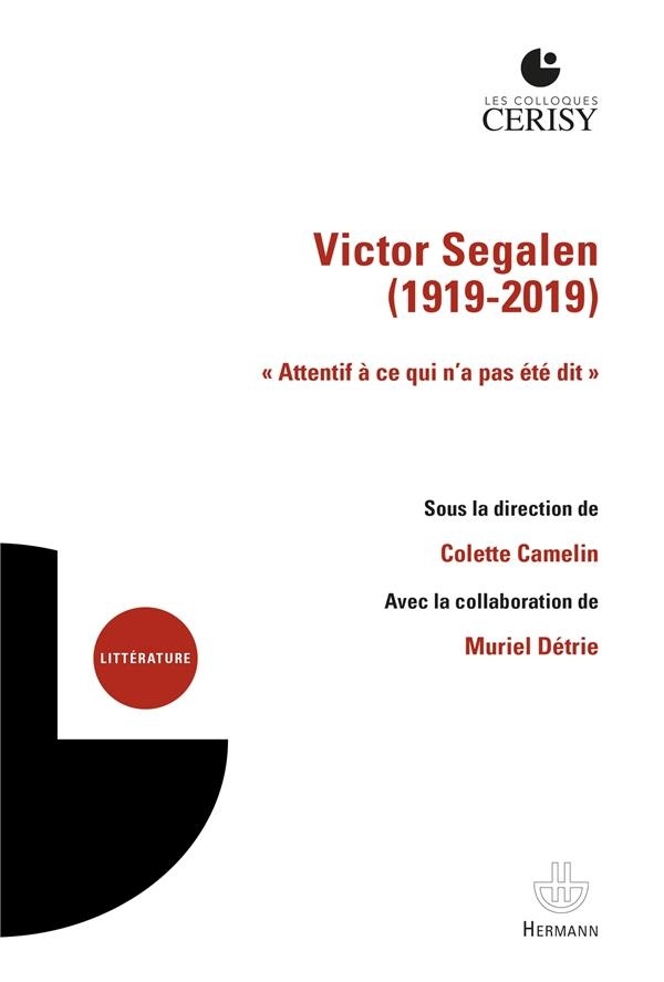 Victor Segalen: « Attentif à ce qui n'a pas été dit »