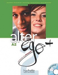Alter Ego + 2 : Livre de l'élève + CD-Rom + Parcours digital: Alter Ego + 2 : Livre de l'élève + CD-ROM + Projets