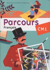 Parcours Français CM1 éd. 2010 - Manuel de l'élève