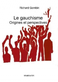 Le gauchisme origines et perspectives