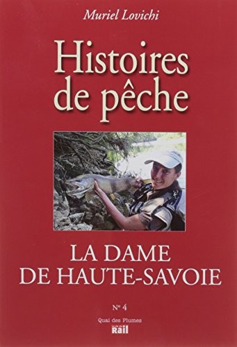 La dame de Haute-Savoie : Histoires de pêche
