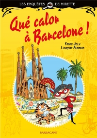 Les enquêtes de Mirette - Que calor à Barcelone - Édition premières lectures: Édition premières lectures