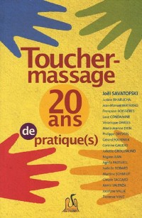 Toucher-massage : vingt ans de pratique(s)