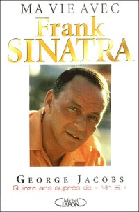 Mr S : Ma vie avec Frank Sinatra