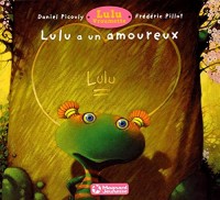 Lulu Vroumette : Lulu a un amoureux