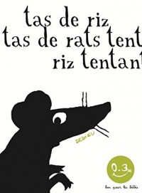 Tas de riz, tas de rats