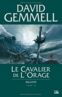 Rigante, tome 4 : Le Cavalier de l'Orage