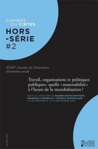 Travail, organisations et politiques publiques : quelle soutenabilité à l'heure de la mondialisation ?: XXXIIes Journées de l'Association d'économie sociale